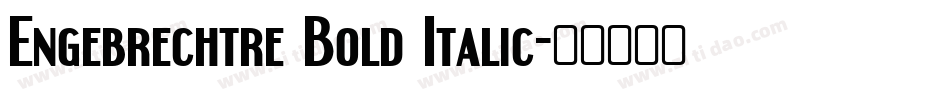 Engebrechtre Bold Italic字体转换